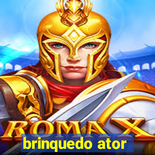 brinquedo ator